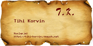 Tihi Korvin névjegykártya